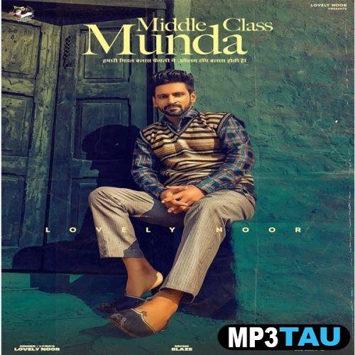 download Middle-Class-Munda Lovely Noor mp3